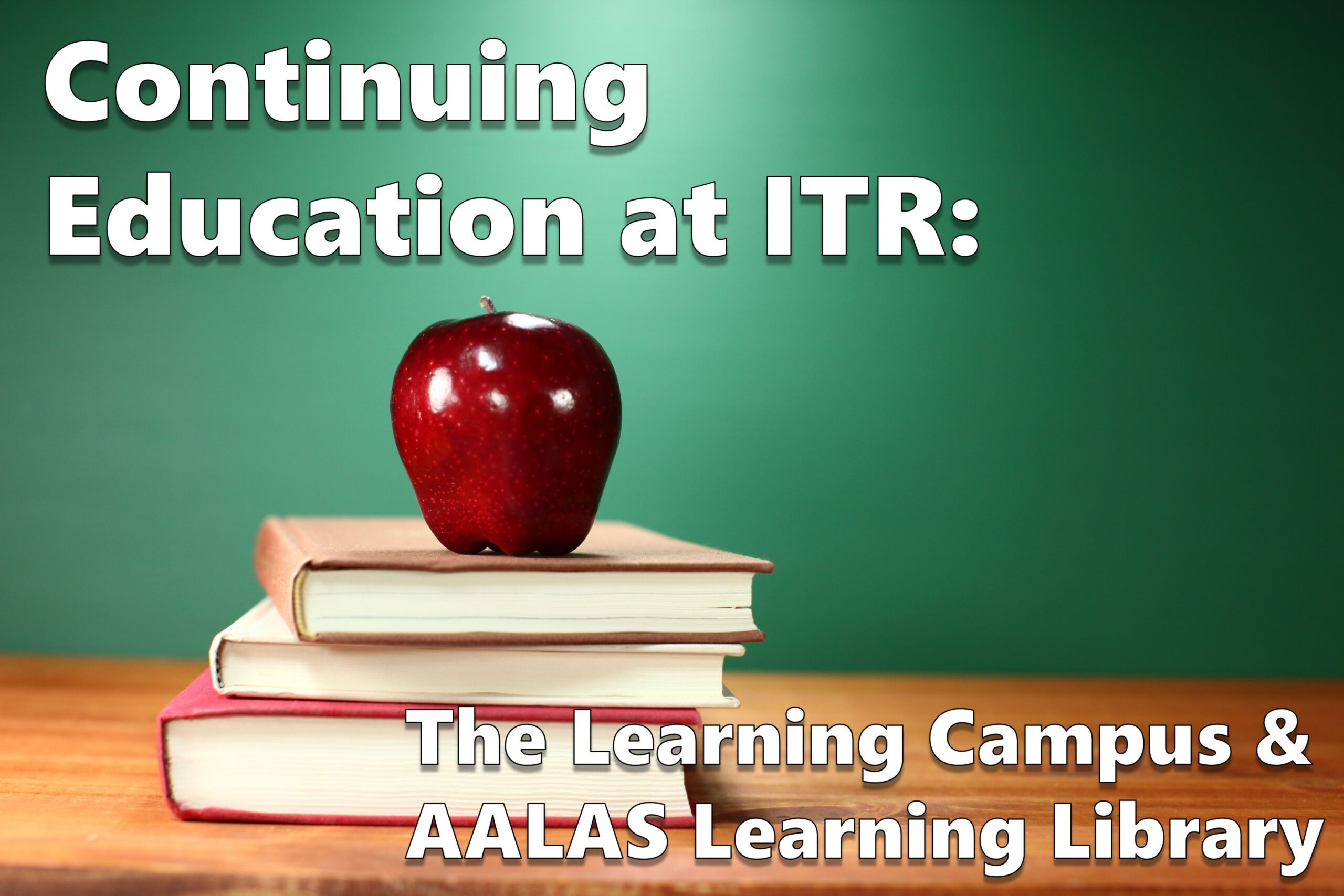 Continuing Education at ITR: The Learning Campus & AALAS Learning ...